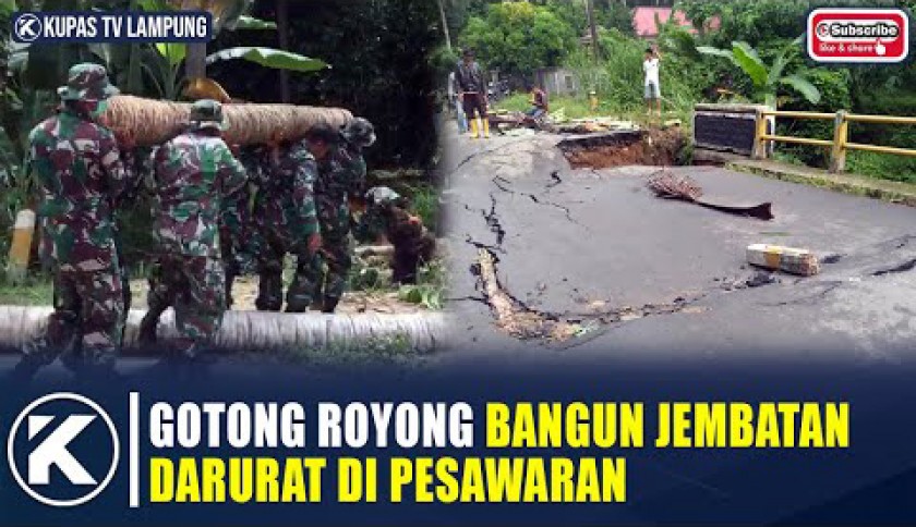 Brigif 4 Mar/BS dan Warga Bangun Jembatan Darurat di Pesawaran