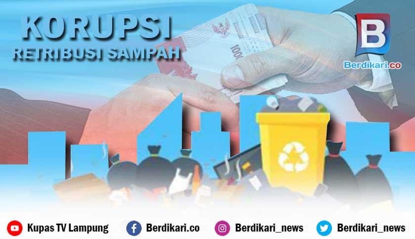 Kasus Korupsi Retribusi Sampah DLH Bandar Lampung, Kejati Periksa CV Tawakal