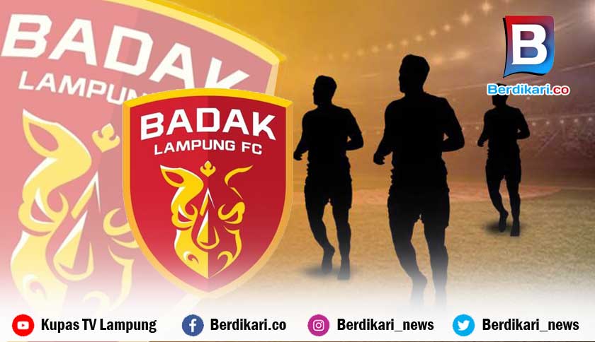 Jelang Liga 2, Manajemen dan Pemain Badak Lampung Dirombak