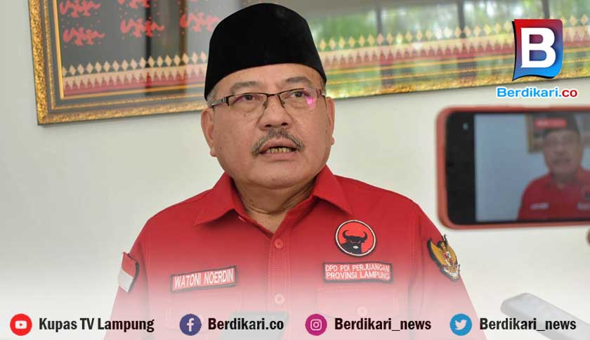 PDI Perjuangan Lampung Buka Penjaringan Cagub, Watoni Noerdin: Bebas Mahar
